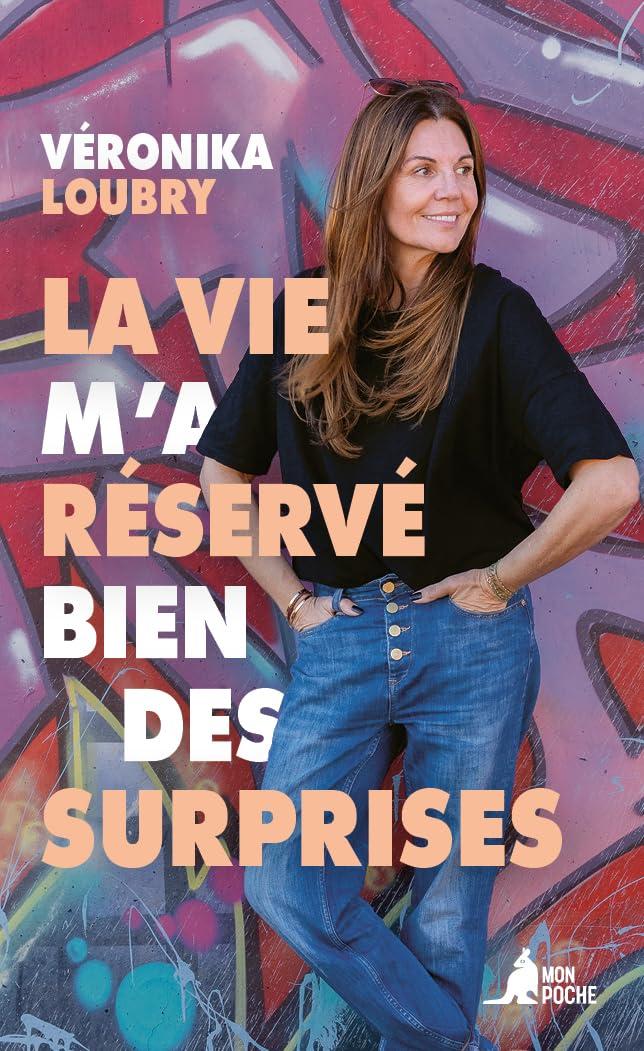 La vie m'a réservé bien des surprises