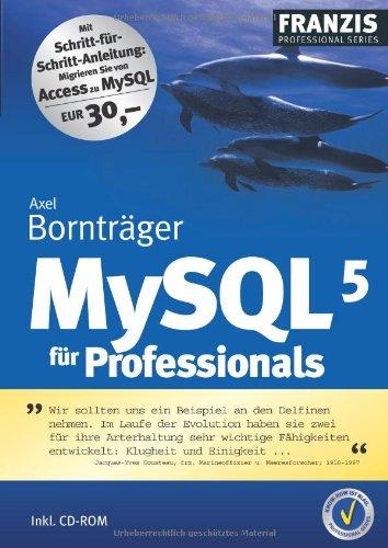 MySQL 5. Für Professionals. Inkl. CD-ROM