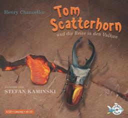 Tom Scatterhorn und die Reise in den Vulkan: Gekürzte Lesung (5 CDs)