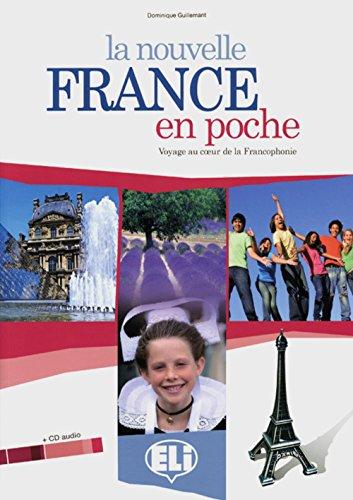 La nouvelle France en poche. Voyage au coeur de la Francophonie / Schülerbuch mit Audio-CD