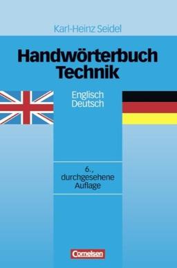 Handwörterbuch Technik/Englisch - [6, durchgesehene Auflage]: Englisch-Deutsch