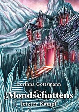 Mondschattens letzter Kampf: Das Ende der fantastischen Trilogie um Mondschatten und ihr magisches Erbe - ein Fantasy-Abenteuer für alle, die Magie in ihrem Herzen tragen.