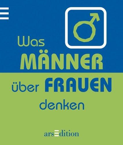 Was Männer über Frauen denken