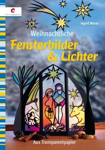 Weihnachtliche Fensterbilder & Lichter: Aus Transparentpapier