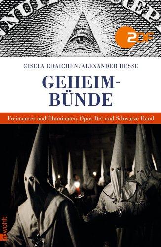 Geheimbünde: Freimaurer und Illuminaten, Opus Dei und Schwarze Hand