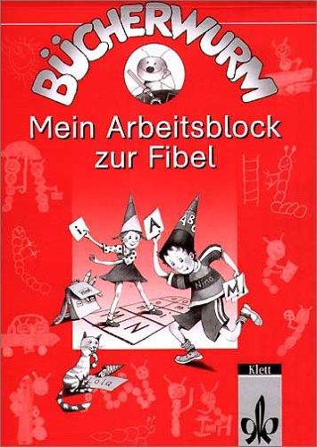 Bücherwurm, Fibel, neue Rechtschreibung, Mein Arbeitsblock zur Fibel