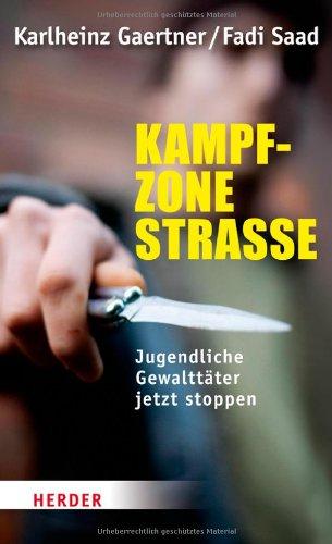 Kampfzone Straße: Jugendliche Gewalttäter jetzt stoppen