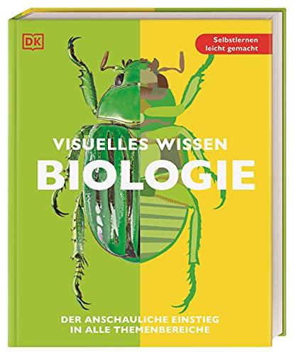 Visuelles Wissen. Biologie: Der anschauliche Einstieg in alle Themenbereiche