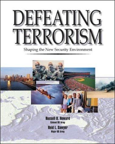 Defeating Terrorism: Shaping the New Security Environment (Textbook)