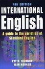 International English, 3ed: A Guide to the Varieties of Standard English: A Guide to Varieties of Standard English (Hodder Arnold Publication)