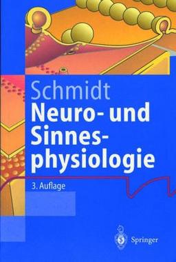 Neuro- und Sinnesphysiologie (Springer-Lehrbuch)