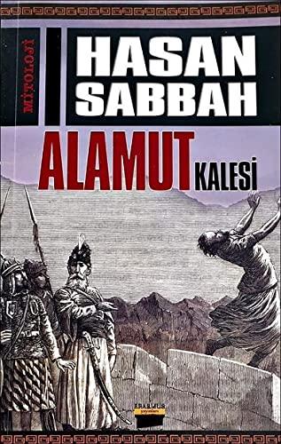 Hasan Sabbah ve Alamut Kalesi