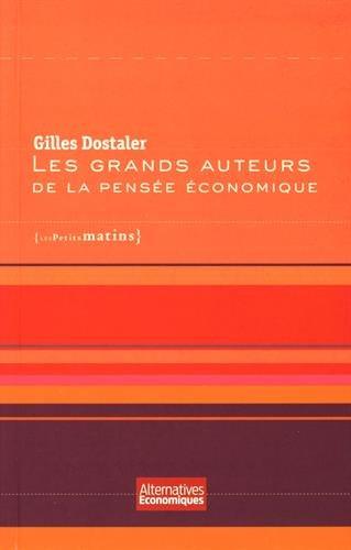 Les grands auteurs de la pensée économique