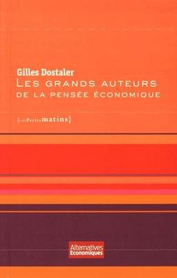 Les grands auteurs de la pensée économique