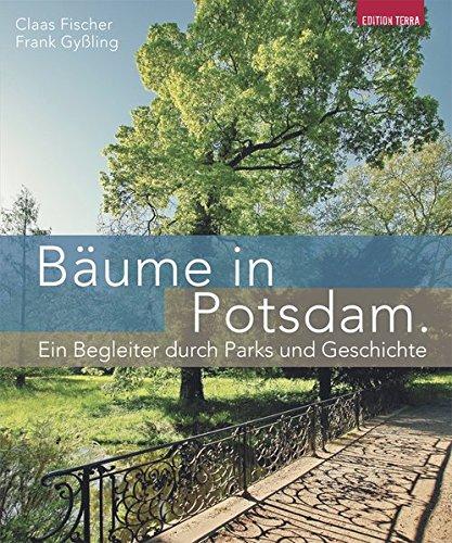 Bäume in Potsdam: Ein Begleiter durch Parks und Geschichte