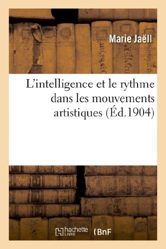 L'Intelligence Et le Rythme Dans les Mouvements Artistiques (Arts)