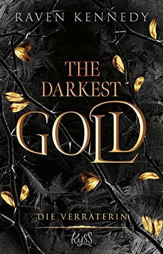 The Darkest Gold – Die Verräterin: Band 2 der BookTok-Besteller-Reihe „The Plated Prisoner“ auf Deutsch. Für Fans von Scarlett St. Clair. (The-Darkest-Gold-Reihe, Band 2)