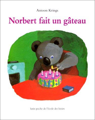 Norbert fait un gâteau