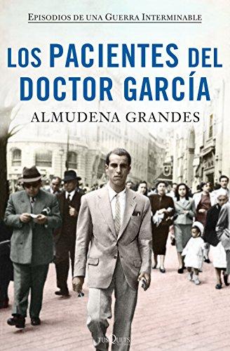 Los pacientes del doctor García: Episodios de una Guerra Interminable (Andanzas, Band 8)