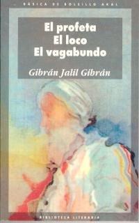 El profeta. El loco. El vagabundo. (Básica de Bolsillo, Band 11)