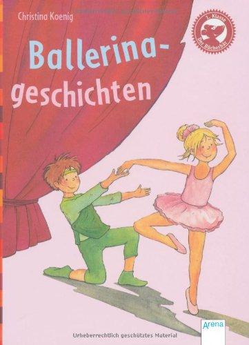 Der Bücherbär: Kleine Geschichten: Ballerinageschichten