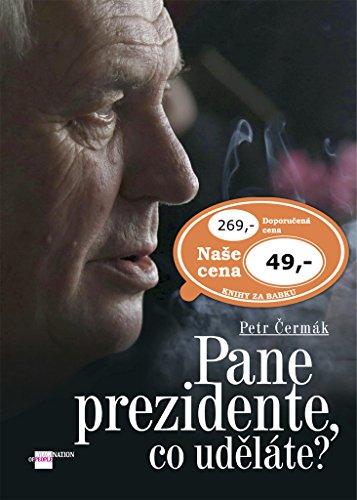 Pane prezidente, co uděláte? (2013)