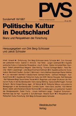 Politische Kultur in Deutschland: Bilanz und Perspektiven der Forschung (Politische Vierteljahresschrift Sonderhefte) (German Edition)