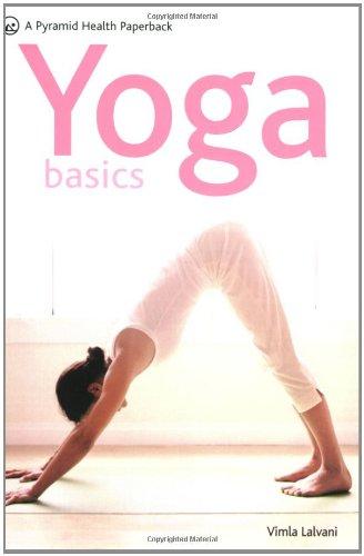 Yoga Basics: A Pyramid Paperback (Pyramid Health Paperbacks)