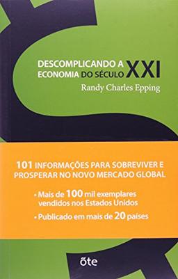 Descomplicando a Economia do Século XXI (Em Portuguese do Brasil)