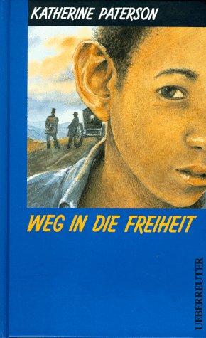 Weg in die Freiheit. ( Ab 12 J.)