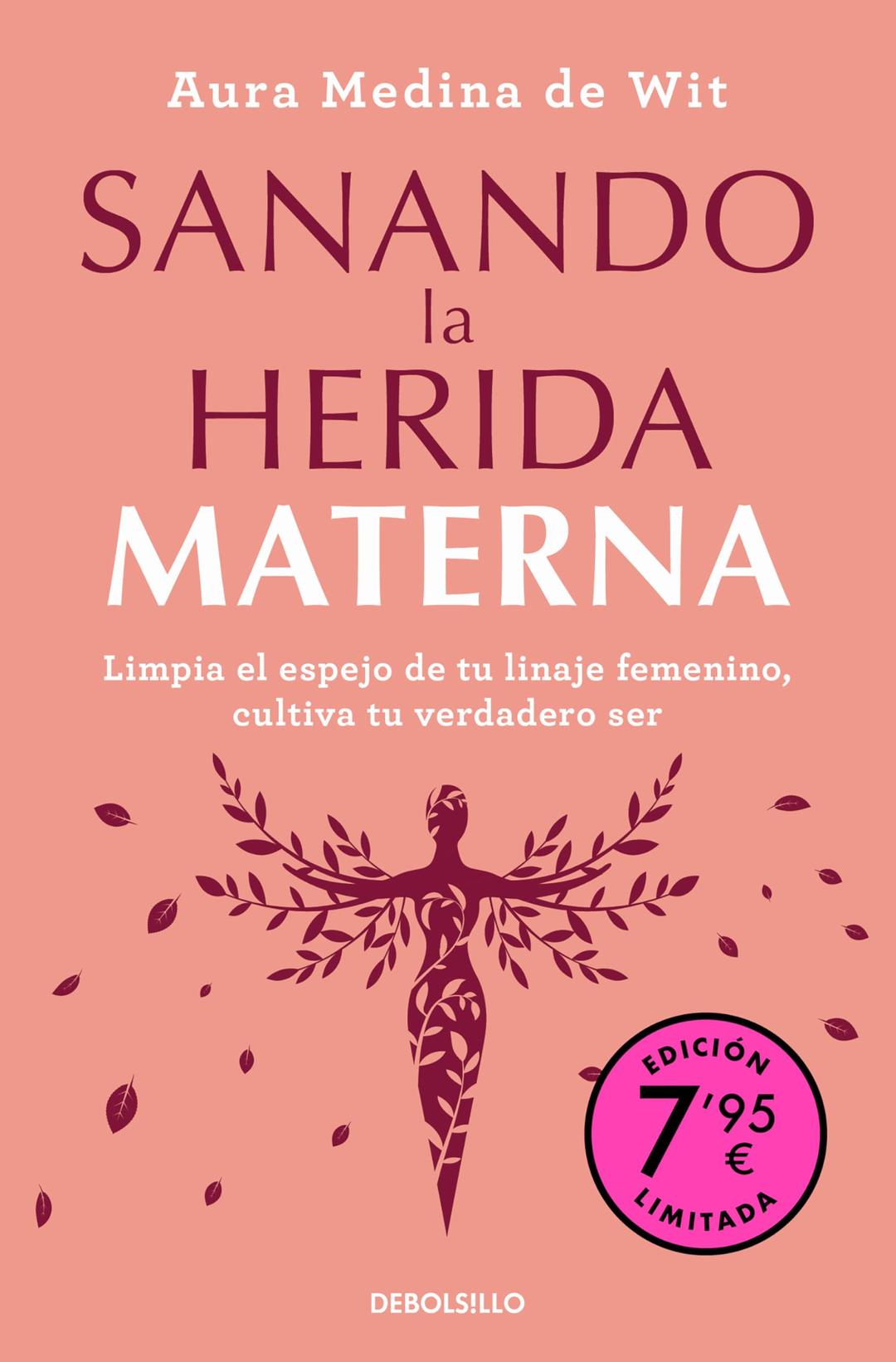 Sanando la herida materna (Campaña de verano edición limitada) (CAMPAÑAS)