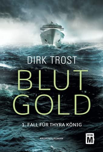 Blutgold (Thyra König, 1)