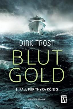 Blutgold (Thyra König, 1)