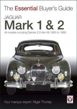 Jaguar Mk II: 1955-1967 (Essential Buyer's Guide)