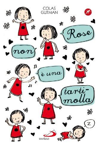 Rose non è una tartimolla