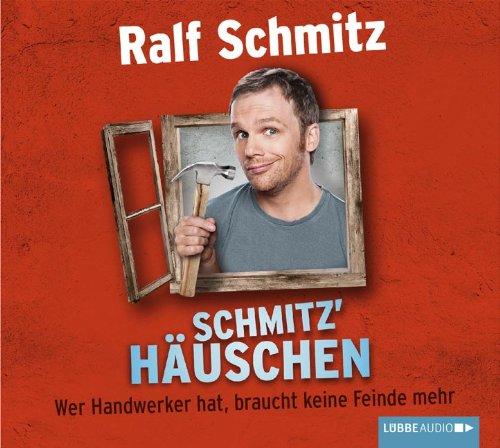 Schmitz' Häuschen: Wer Handwerker hat, braucht keine Feinde mehr.