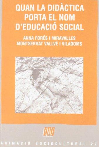 Quan la didàctica porta el nom d'educació social