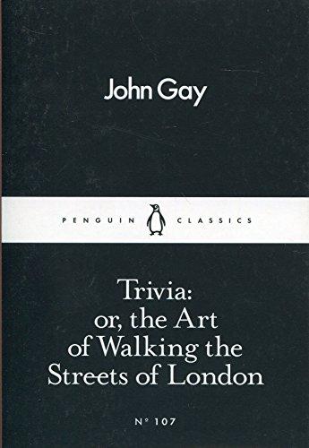 Trivia: or, the Art of Walking the Streets of London (Penguin Little Black Classics)