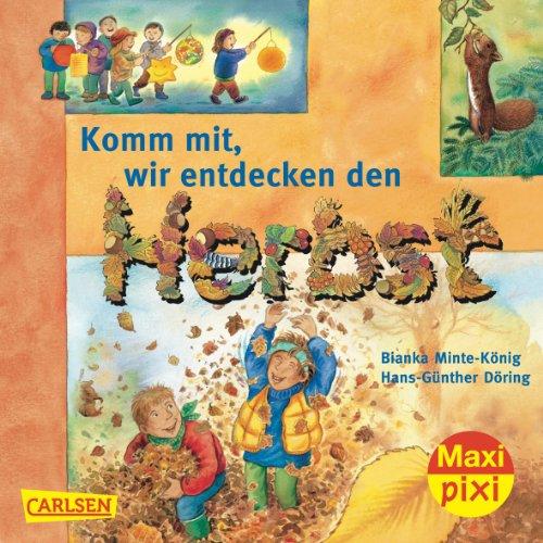 Maxi-Pixi Nr. 83: Komm mit! Wir entdecken den Herbst