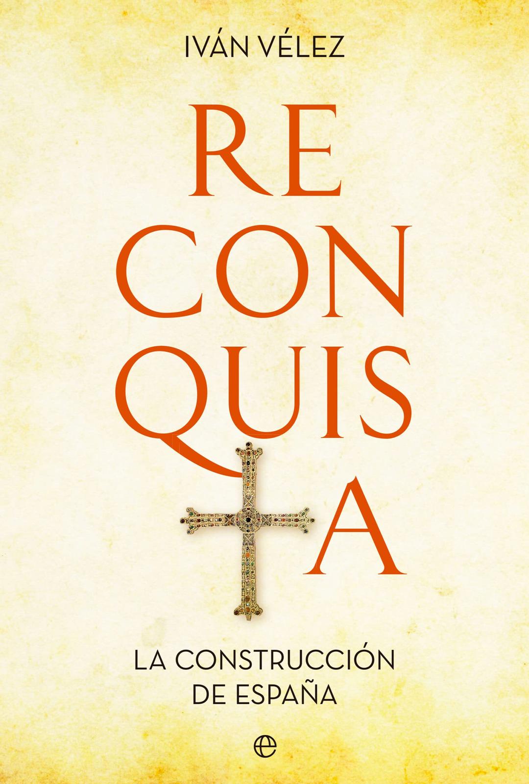 Reconquista: La construcción de España