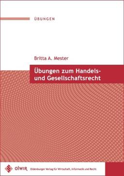 Übungen zum Handels- und Gesellschaftsrecht