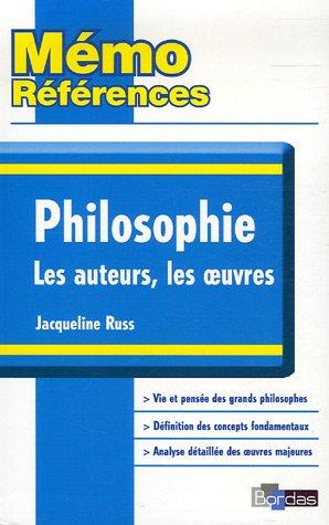 Philosophie : les auteurs, les oeuvres