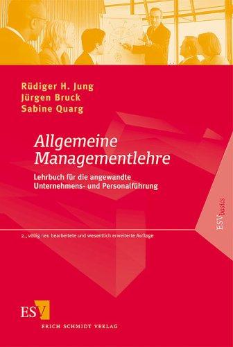 Allgemeine Managementlehre. Lehrbuch für die angewandte Unternehmens- und Personalführung