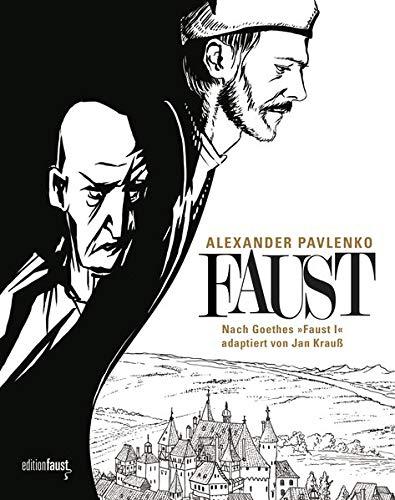 Faust: Nach Goethes "Faust I", adaptiert von Jan Krauß und gezeichnet von Alexander Pavlenko