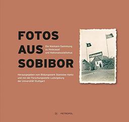 Fotos aus Sobibor: Die Niemann-Sammlung zu Holocaust und Nationalsozialismus