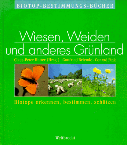 Weitbrecht Biotop-Bestimmungs-Bücher, Bd.1, Wiesen, Weiden und anderes Grünland