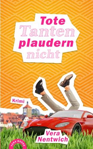 Tote Tanten plaudern nicht: Ein Fall für Biene Hagen: Ein Fall für Biene Hagen,Krimi