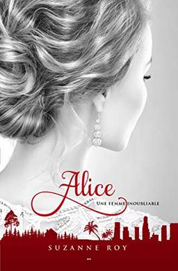 Alice Tome 3 - Une femme inoubliable