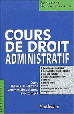 Cours de droit administratif : cours, thèmes de réflexion, commentaires d'arrêts, avec corrigés