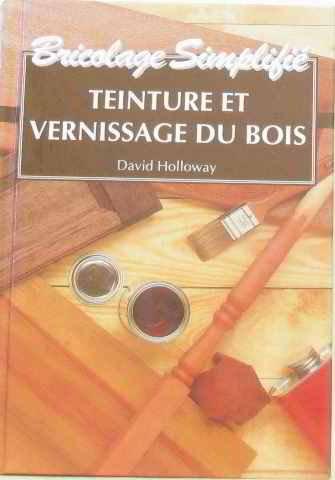 Teinture et vernissage du bois